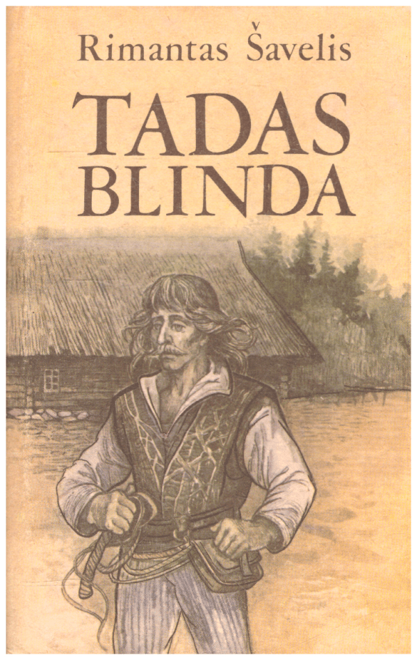 Tadas Blinda - Rimantas Šavelis