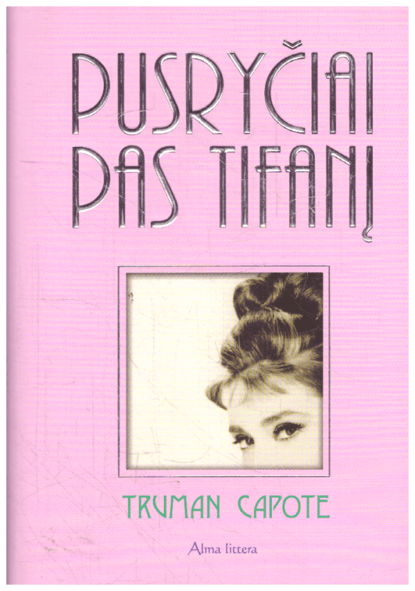 Pusryčiai pas Tifanį - Truman Capote