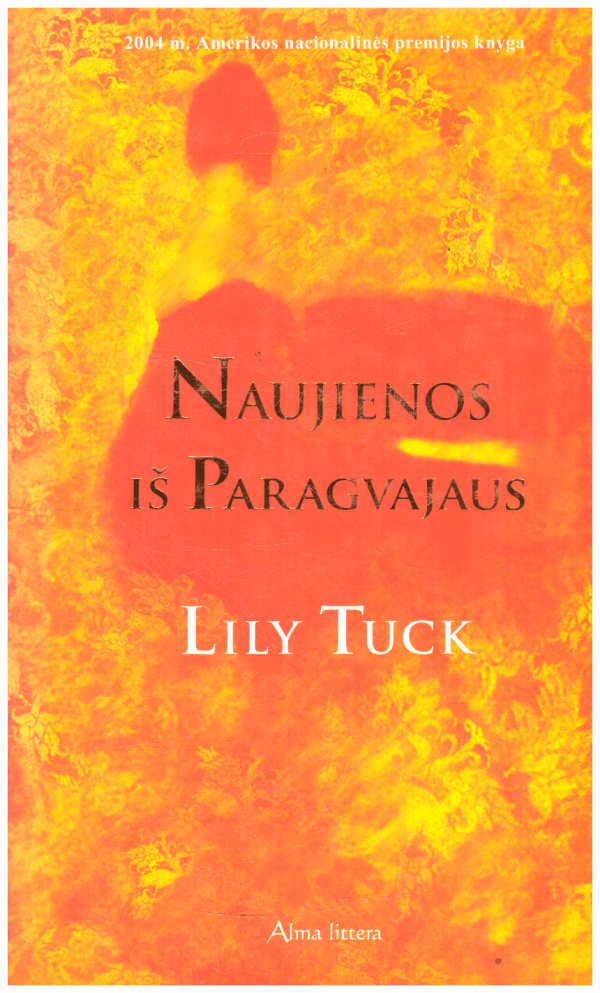 Naujienos iš Paragvajaus - Lily Tuck