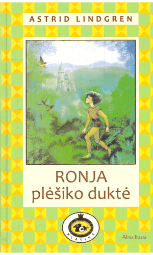 Ronja, plėšiko duktė - Astrid Lindgren