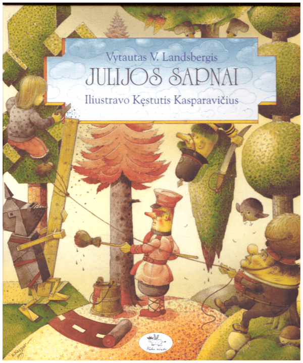 Julijos sapnai - Vytautas V. Landsbergis, iliustravo Kęstutis Kasparavičius