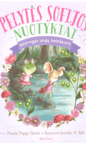 Pelytės Sofijos nuotykiai (2). Smaragdo uogų beieškant - Poppy Green
