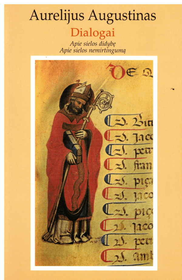 Dialogai. Apie sielos didybę. Apie sielos nemirtingumą - Aurelijus Augustinas