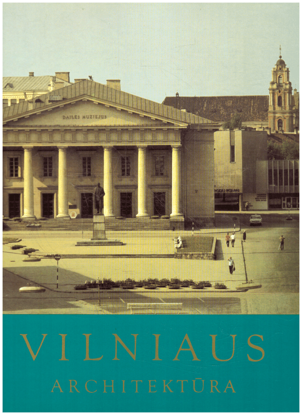 Vilniaus architektūra - Rimtautas Gibavičius