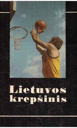 Lietuvos krepšinis - A. Bertašius, V. Kazakevičius, S. Stonkus, V. Zeliukas