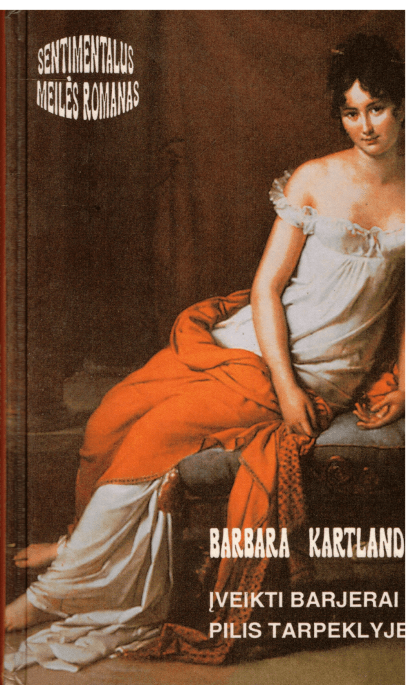 Įveikti barjerai. Pilis tarpeklyje - Barbara Kartland
