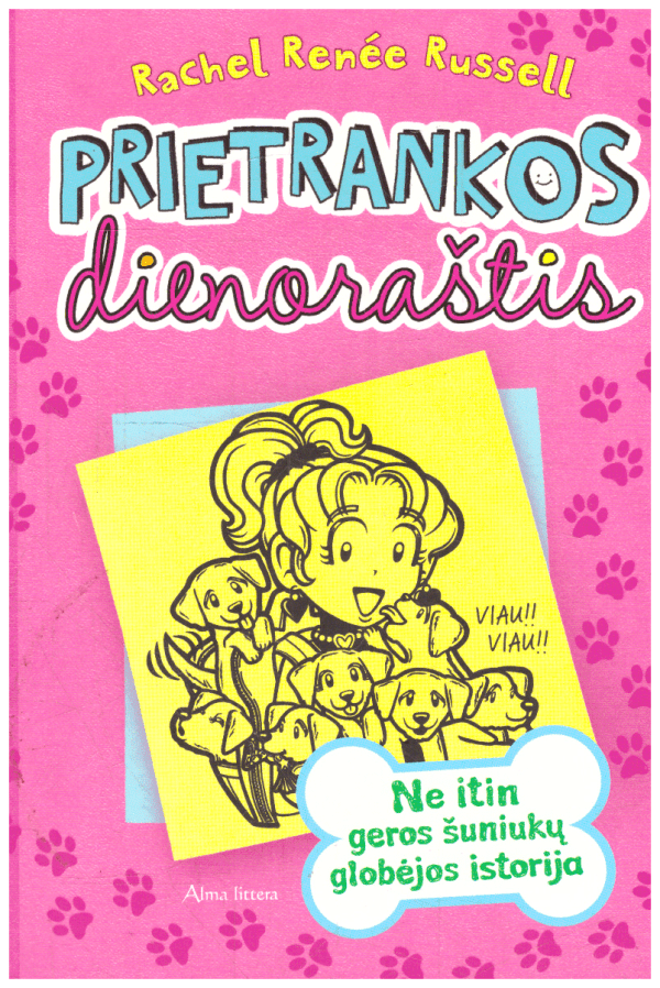 Prietrankos dienoraštis (10). Ne itin geros šuniukų globėjos istorija Rachel Renée Russell