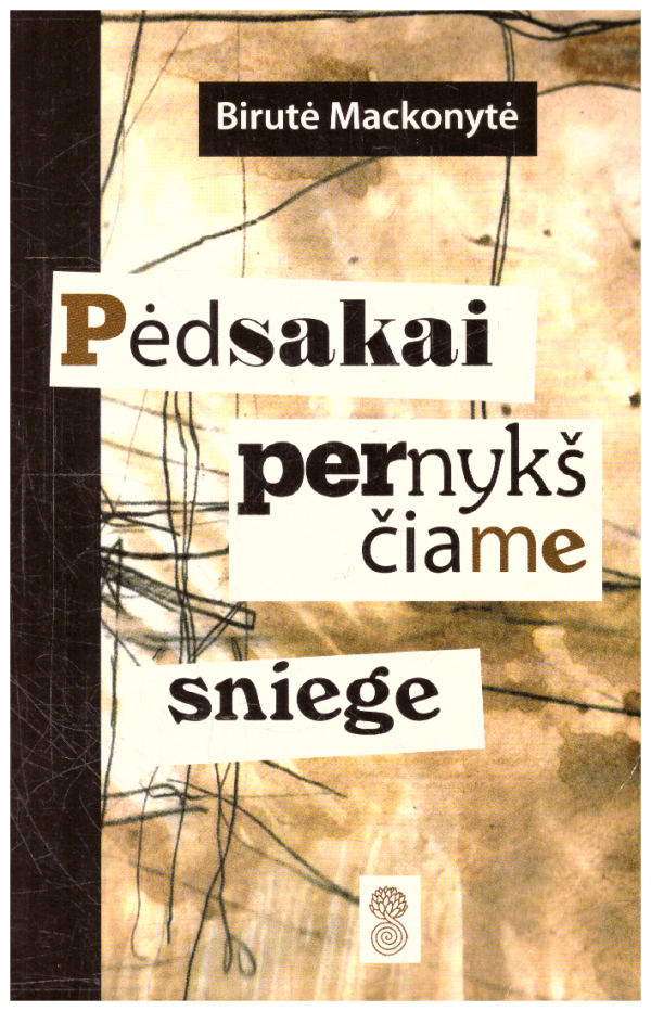 Pėdsakai pernykščiame sniege - Birutė Mackonytė