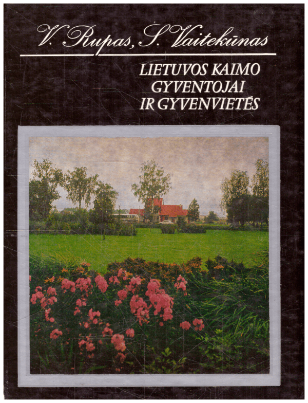 Lietuvos kaimo gyventojai ir gyvenvietės - V. Rupas, S. Vaitekūnas