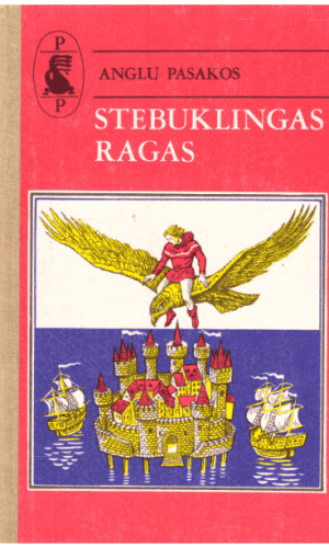 Stebuklingas ragas - Anglų pasakos