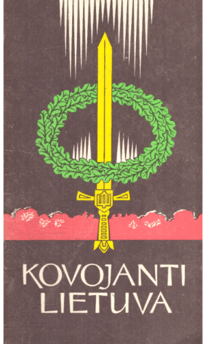 Kovojanti Lietuva: rezistentų dainos - sudarė Linas Jučas