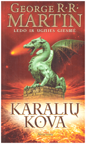 SOSTŲ KARAI (2 knyga): Karalių kova. Ledo ir ugnies giesmė - George R. R. Martin