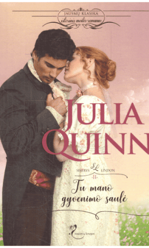 Tu mano gyvenimo saulė. Seserys Lindon (2) - Julia Quinn