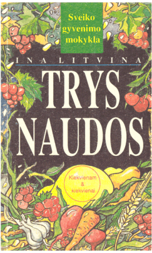 Trys naudos - Ina Litvina