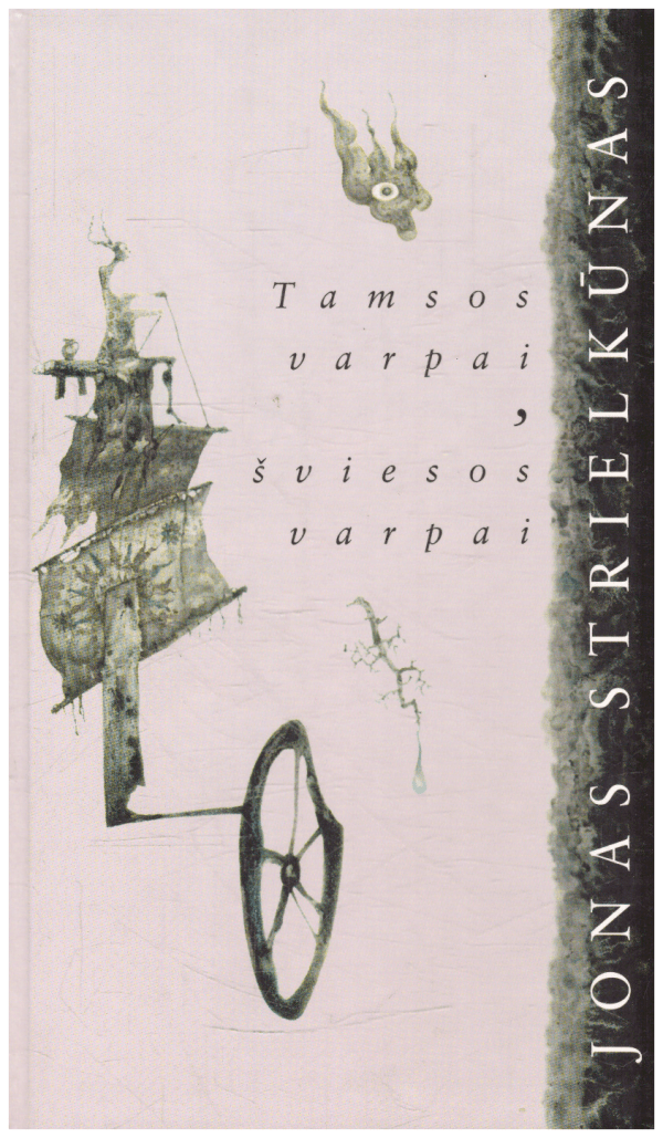 Tamsos varpai, šviesos varpai - Jonas Strielkūnas