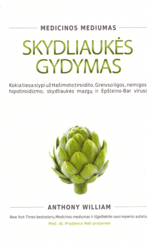 Skydliaukės gydymas. Medicinos mediumas - Anthony William