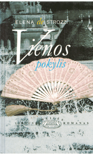 Vienos pokylis - Elena de Strozzi (su autorės dedikacija)