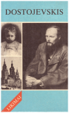 Dostojevskis. Biografinė apybraiža