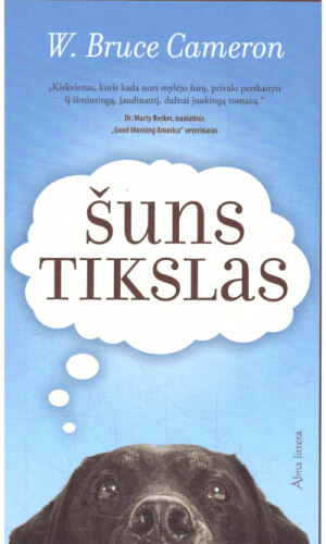 Šuns tikslas - W. Bruce Cameron