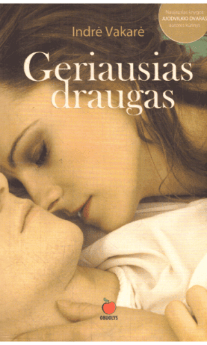 Geriausias draugas - Indrė Vakarė
