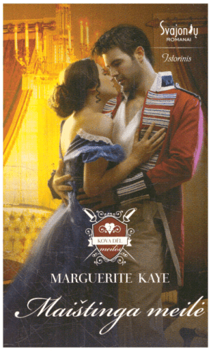 Maištinga meilė. Kova dėl meilės (2) - Marguerite Kaye