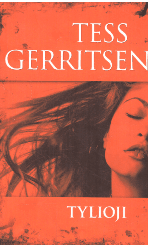 Tylioji - Tess Gerritsen