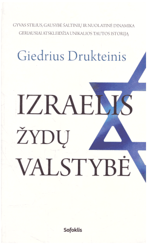 Izraelis, žydų valstybė - Giedrius Drukteinis