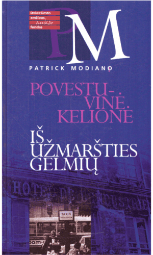 Povestuvinė kelionė. Iš užmaršties gelmių - Patrick Modiano