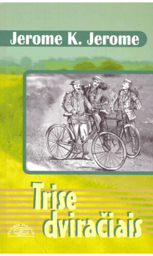Trise dviračiais - Jerome K. Jerome
