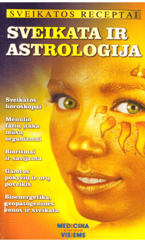 Sveikata ir astrologija - Gailina Kavaliauskienė
