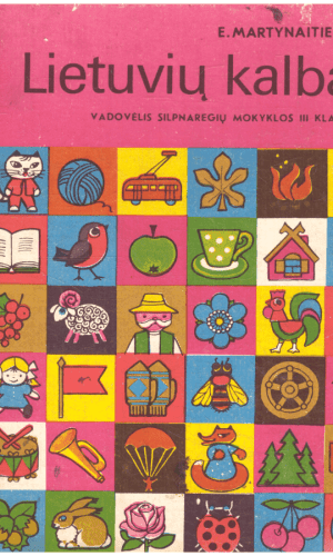 Lietuvių kalba: vadovėlis silpnaregių mokyklos 3 klasei - E. Martynaitienė