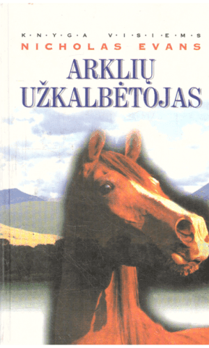 Arklių užkalbėtojas - Nicholas Evans