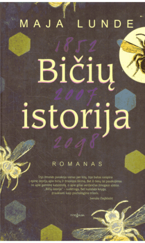 Bičių istorija - Maja Lunde