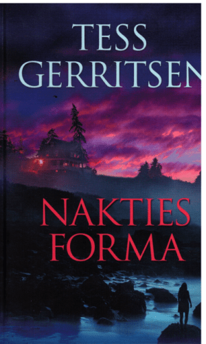 Nakties forma - Tess Gerritsen