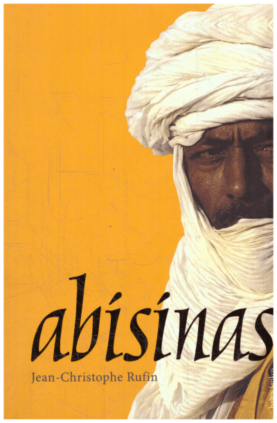 Abisinas - Jean-Christophe Rufin