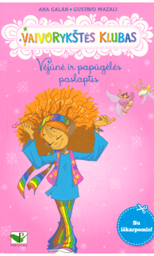 Vėjūnė ir papūgėlės paslatis. Vaivorykštės klubas (2) - Ana Galan, Gustavo Mazali