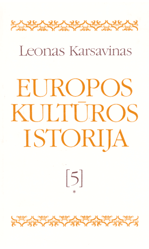 Europos kultūros istorija (5 tomas 1 knyga) - Leonas Karsavinas