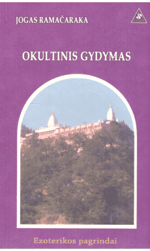 Okultinis gydymas - Jogas Ramačaraka