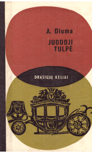 Juodoji tulpė. Drąsiųjų keliai - A. Diuma