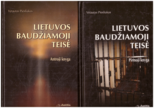 Lietuvos baudžiamoji teisė (1,2 knyga) - Vytautas Piesliakas
