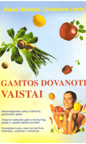 Gamtos dovanoti vaistai - Klaus Oberbeil, Christiane Lentz