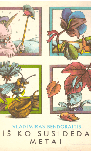 Iš ko susideda metai - Vladimiras Bendoraitis
