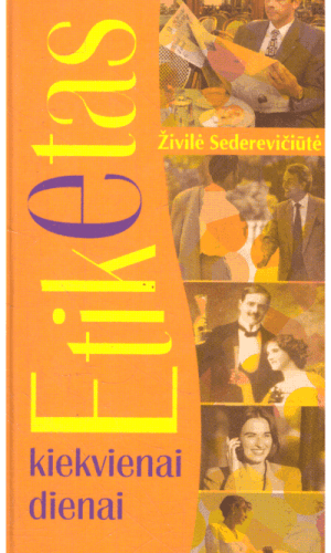Etiketas kiekvienai dienai - Živilė Sederevičiūtė