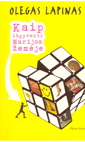 Kaip išgyventi Marijos žemėje - Olegas Lapinas