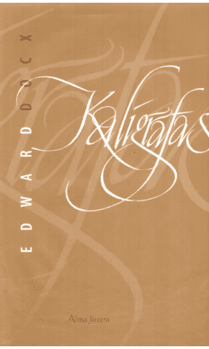 Kaligrafas - Edward Docx