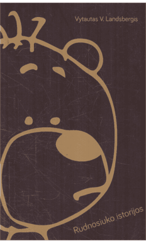 Rudnosiuko istorijos - Vytautas V. Landsbergis