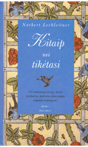 Kitaip nei tikėtasi - Norbert Lechleitner