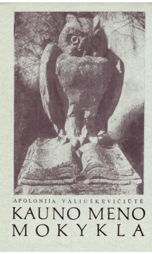 Kauno meno mokykla - Apolonija Valiuškevičiūtė