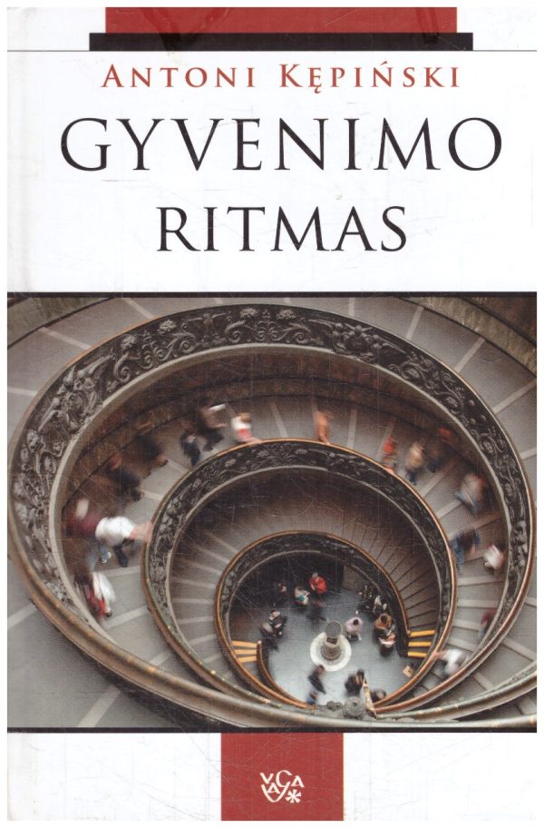 Gyvenimo ritmas - Antoni Kępinski (tekste yra prirašinėtų vietų paprastu pieštuku)