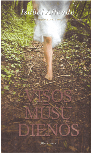Visos mūsų dienos - Isabel Allende